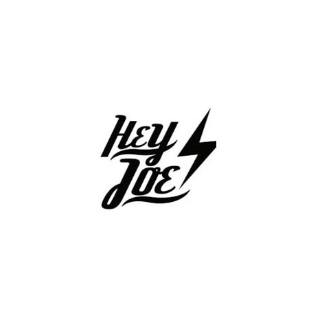 HEY JOE